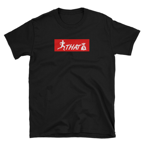 "Sup. Chase that bag" Black (Red logo) T-Shirt