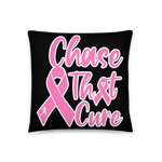 "ChaseThatCure" Black Premium Pillow