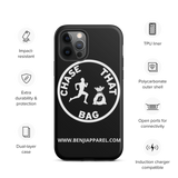 "Chase that bag" Black (White logo) Hard/Tough iPhone case